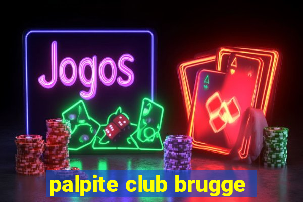 palpite club brugge